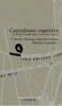 Obra recomendada: Capitalismo Cognitivo, propiedad intelectual y creación colectiva